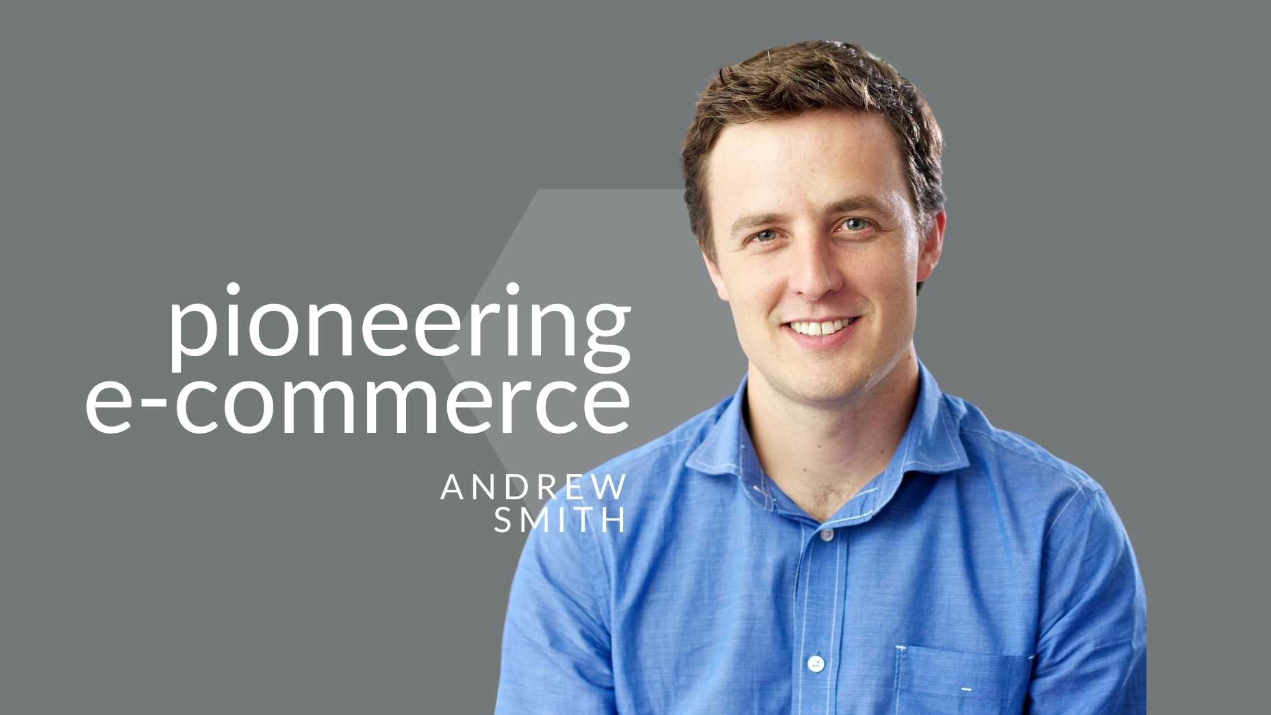 Pioneering E-Commerce